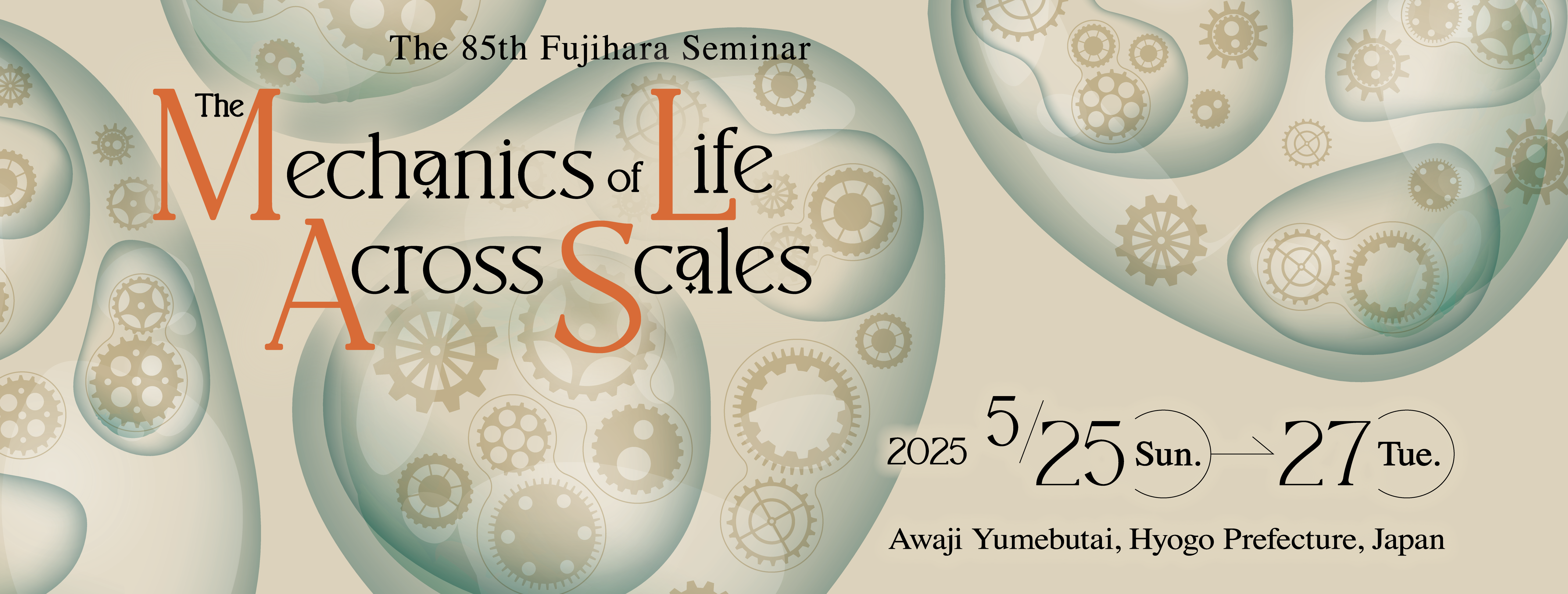経典ブランド The 85th Fujihara Seminar, The mechanics of life across scales その他